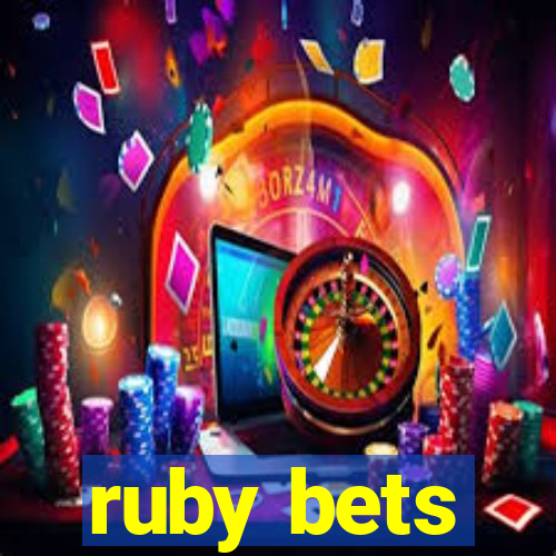 ruby bets